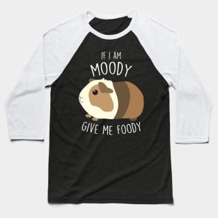 Guinea Pig Moody Foody Baseball T-Shirt